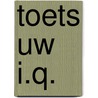 Toets uw I.Q. door Ph. Carter