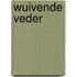 Wuivende veder