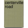 Centerville Road door B. Rensink