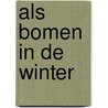 Als bomen in de winter door P. Soetewey