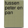 Tussen Peter en Pan door P. Van Asbroeck