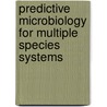 Predictive microbiology for multiple species systems by K. Vereecken