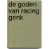 De Goden van Racing Genk
