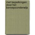 Met beperkingen door het beroepsonderwijs