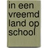 In een vreemd land op school