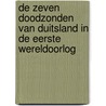 De zeven doodzonden van Duitsland in de eerste wereldoorlog by Sebastian Haffner