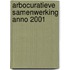 Arbocuratieve samenwerking anno 2001