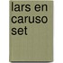Lars en Caruso set