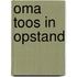 Oma Toos in opstand