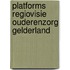 Platforms Regiovisie Ouderenzorg Gelderland