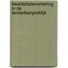 Kwaliteitsbevordering in de tandartsenpraktijk door M. Bennema-Broos