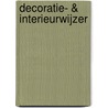 Decoratie- & interieurwijzer door Henk Motshagen