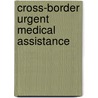Cross-border urgent medical assistance by P. Stal