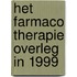 Het farmaco therapie overleg in 1999