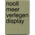 Nooit meer verlegen display