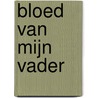 Bloed van mijn vader by Stalner