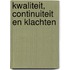Kwaliteit, continuiteit en klachten