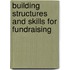 Building structures and skills for fundraising