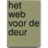 Het web voor de deur