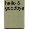 Hello & goodbye door E. Bonne