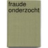 Fraude onderzocht
