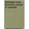 Bijdragen over kunst en cultuur in Oceanie door W. van Damme