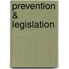 Prevention & legislation by Unknown
