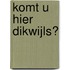 Komt u hier dikwijls?