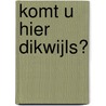 Komt u hier dikwijls? by P. Jacobs