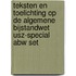 Teksten en toelichting op de Algemene Bijstandwet USZ-special Abw set