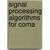 Signal processing algorithms for coma door G. Leus