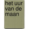 Het uur van de maan door Sylvia Vanden Heede