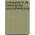 Orthopedie in de Nederlandse gezondheidszorg