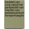 Kwaliteit van zorg vanuit het perspectief van clienten van Epilepsicentrum Kempenhaeghe by R.D. Friele