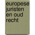 Europese juristen en oud recht
