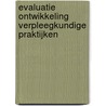 Evaluatie ontwikkeling verpleegkundige praktijken door R. Schuller-Punt