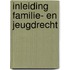 Inleiding familie- en jeugdrecht