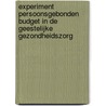 Experiment persoonsgebonden budget in de geestelijke gezondheidszorg by C. Ramakers
