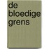 De bloedige grens