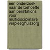 Een onderzoek naar de behoefte aan peilstations voor multidisciplinaire verpleeghuiszorg by A. Kerkstra