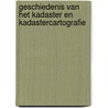 Geschiedenis van het kadaster en kadastercartografie door C. Vernemmen