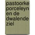 Pastoorke Porceleyn en de dwalende ziel