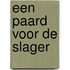 Een paard voor de slager