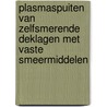 Plasmaspuiten van zelfsmerende deklagen met vaste smeermiddelen by Felicita Vos