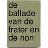 De ballade van de frater en de non door A. van Gils