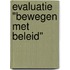 Evaluatie "Bewegen met beleid"