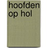 Hoofden op hol door Akkie de Jong