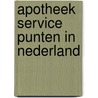 Apotheek service punten in Nederland door S.G.M. Adam