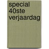 Special 40ste verjaardag door Roba