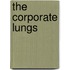 The corporate lungs